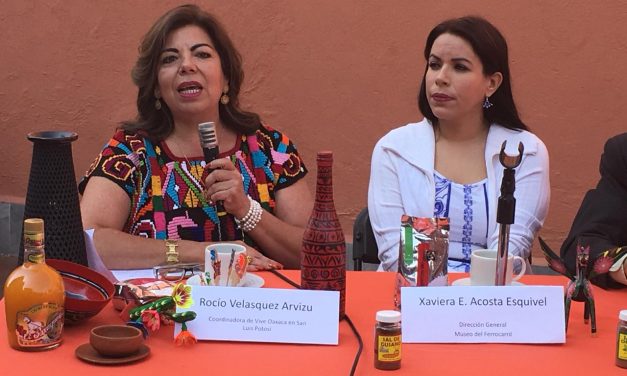 Invitan a los potosinos a la Muestra Cultural y Gastronómica “Oaxaca en San Luis Potosí”.